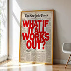 What If It All Works Out Motivational Wall Art