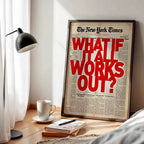 What If It All Works Out Motivational Wall Art