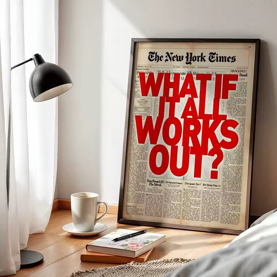 What If It All Works Out Motivational Wall Art